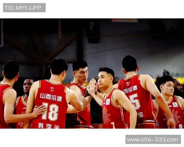 赛前分析明晚客场挑战山西队全力争胜的关键因素与展望